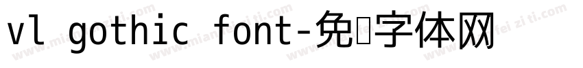 vl gothic font字体转换